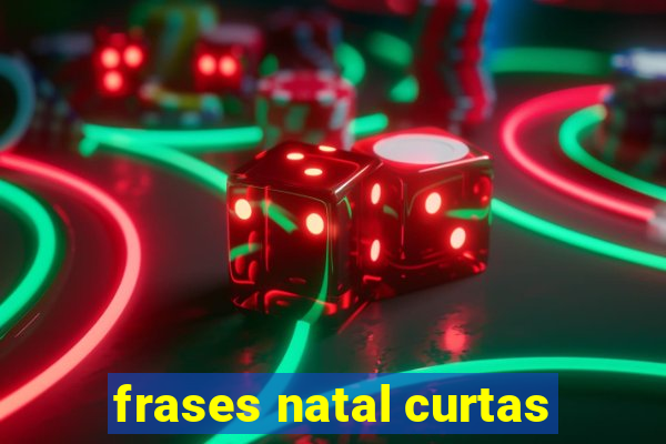 frases natal curtas